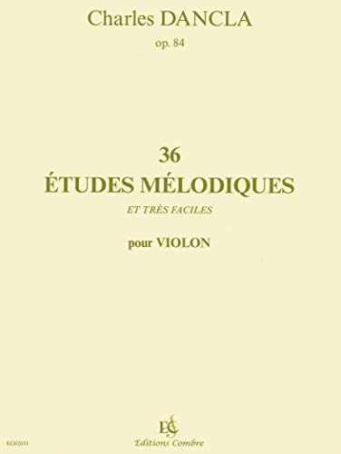 36 Etudes mélodiques et très faciles Opus 84 - violon